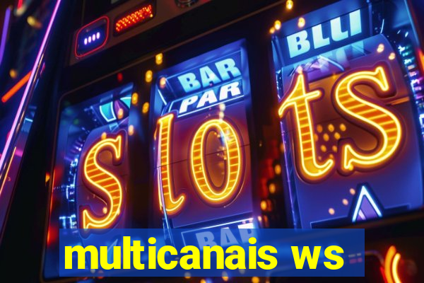 multicanais ws